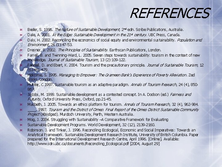 REFERENCES Beder, S. 1996. The Nature of Sustainable Development, 2 nd edn. Scribe Publications,