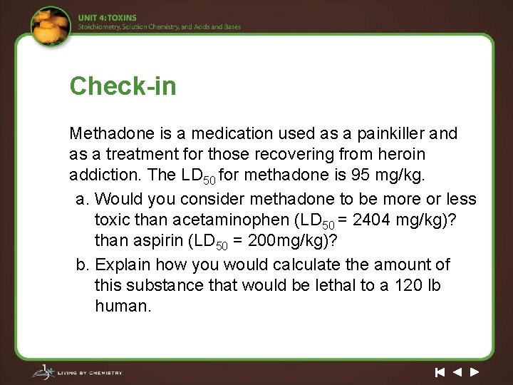 Check-in Methadone is a medication used as a painkiller and as a treatment for