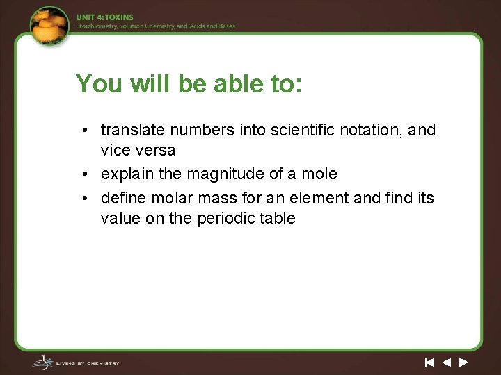 You will be able to: • translate numbers into scientific notation, and vice versa