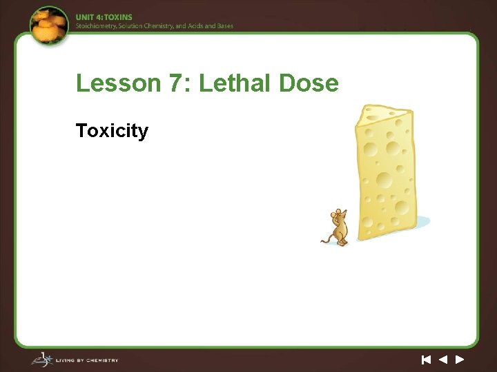 Lesson 7: Lethal Dose Toxicity 