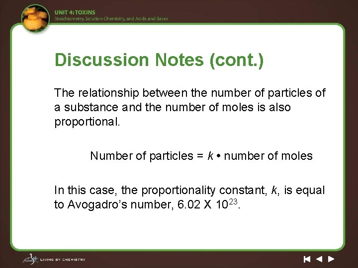 Discussion Notes (cont. ) The relationship between the number of particles of a substance
