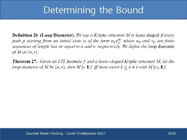 Determining the Bounded Model Checking - Daniel Choi@pswlab, KAIST 28/30 