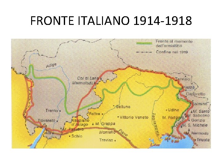 FRONTE ITALIANO 1914 -1918 