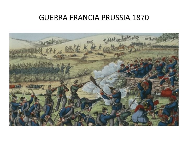 GUERRA FRANCIA PRUSSIA 1870 