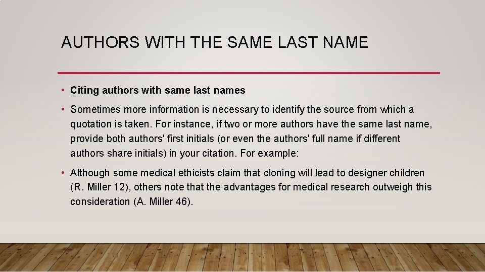 AUTHORS WITH THE SAME LAST NAME • Citing authors with same last names •