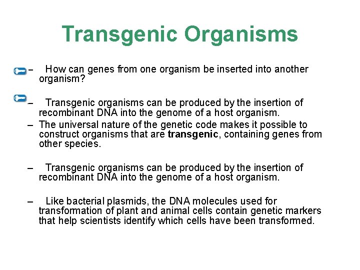 Transgenic Organisms – How can genes from one organism be inserted into another organism?