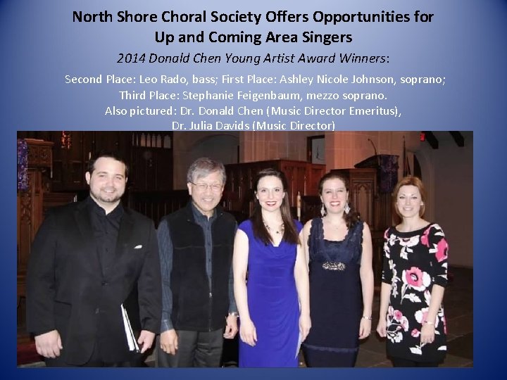 North Shore Choral Society Offers Opportunities for Up and Coming Area Singers 2014 Donald