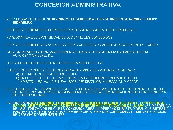 CONCESION ADMINISTRATIVA ACTO MEDIANTE EL CUAL SE RECONOCE EL DERECHO AL USO DE UN