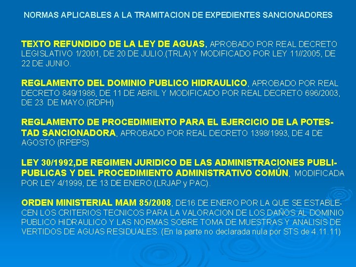 NORMAS APLICABLES A LA TRAMITACION DE EXPEDIENTES SANCIONADORES TEXTO REFUNDIDO DE LA LEY DE
