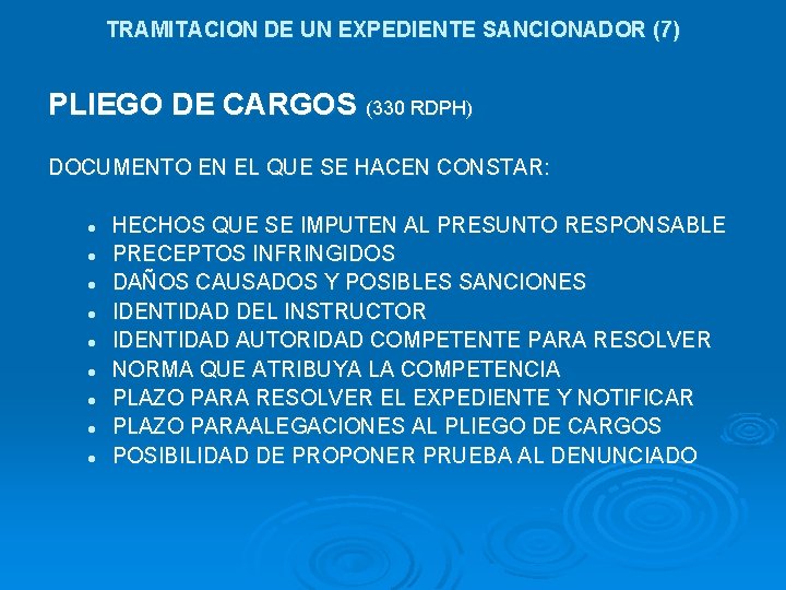 TRAMITACION DE UN EXPEDIENTE SANCIONADOR (7) PLIEGO DE CARGOS (330 RDPH) DOCUMENTO EN EL