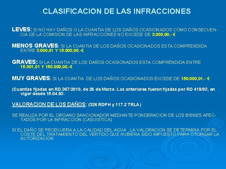 CLASIFICACION DE LAS INFRACCIONES LEVES: SI NO HAY DAÑOS O LA CUANTIA DE LOS
