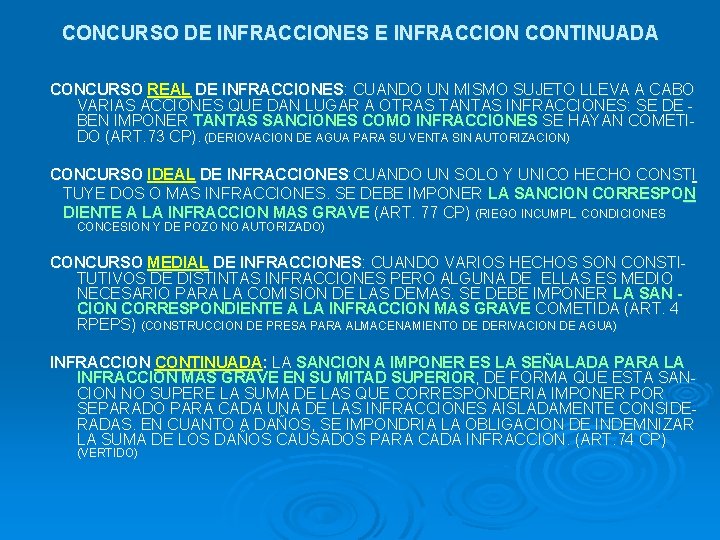 CONCURSO DE INFRACCIONES E INFRACCION CONTINUADA CONCURSO REAL DE INFRACCIONES: CUANDO UN MISMO SUJETO