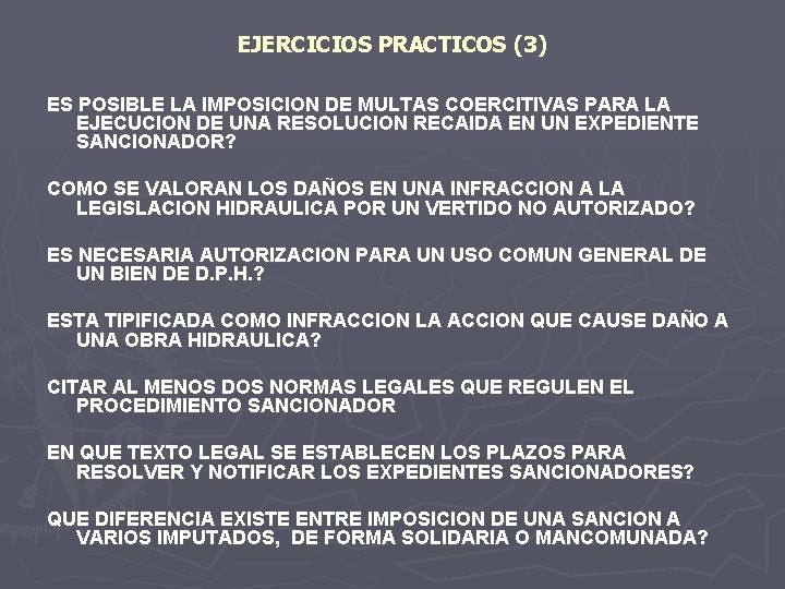 EJERCICIOS PRACTICOS (3) ES POSIBLE LA IMPOSICION DE MULTAS COERCITIVAS PARA LA EJECUCION DE