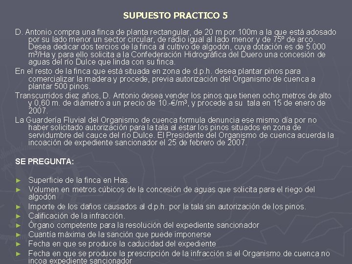 SUPUESTO PRACTICO 5 D. Antonio compra una finca de planta rectangular, de 20 m