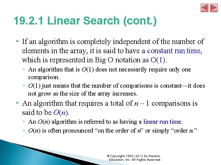 19. 2. 1 Linear Search (cont. ) If an algorithm is completely independent of