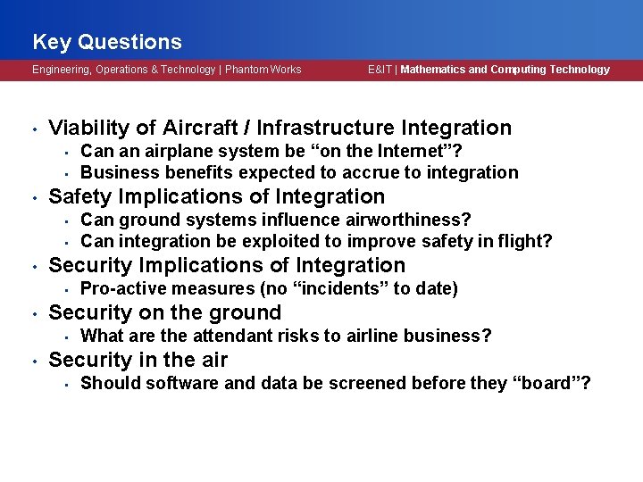 Key Questions Engineering, Operations & Technology | Phantom Works • Viability of Aircraft /