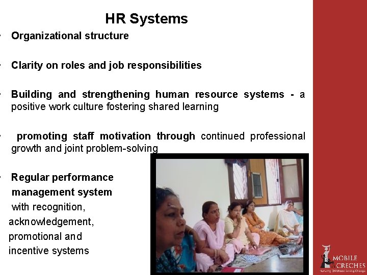 HR Systems • Organizational structure • Clarity on roles and job responsibilities • Building