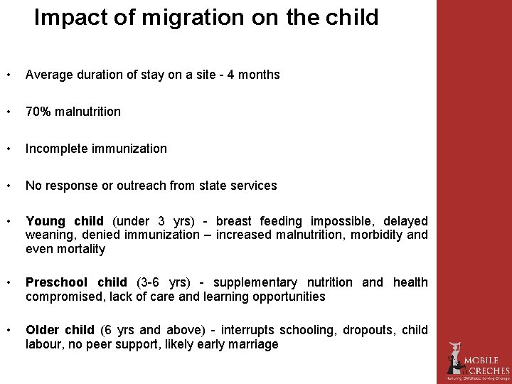 Impact of migration on the child • Average duration of stay on a site