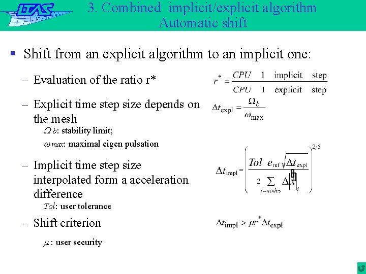 3. Combined implicit/explicit algorithm Automatic shift § Shift from an explicit algorithm to an