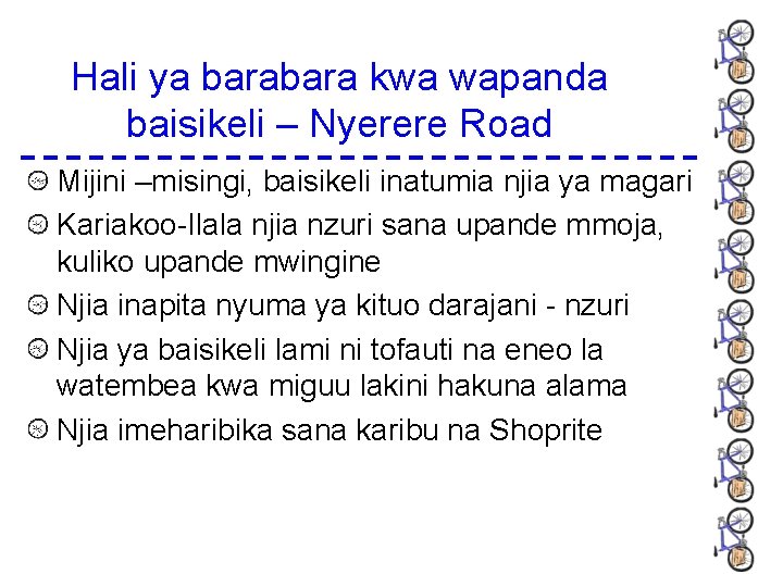 Hali ya bara kwa wapanda baisikeli – Nyerere Road Mijini –misingi, baisikeli inatumia njia