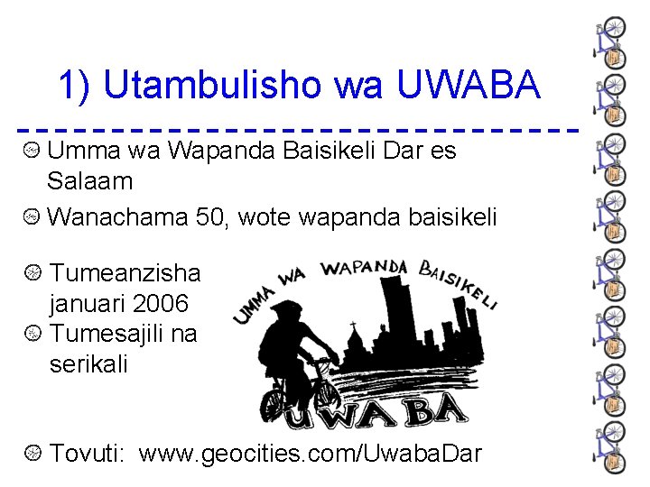 1) Utambulisho wa UWABA Umma wa Wapanda Baisikeli Dar es Salaam Wanachama 50, wote