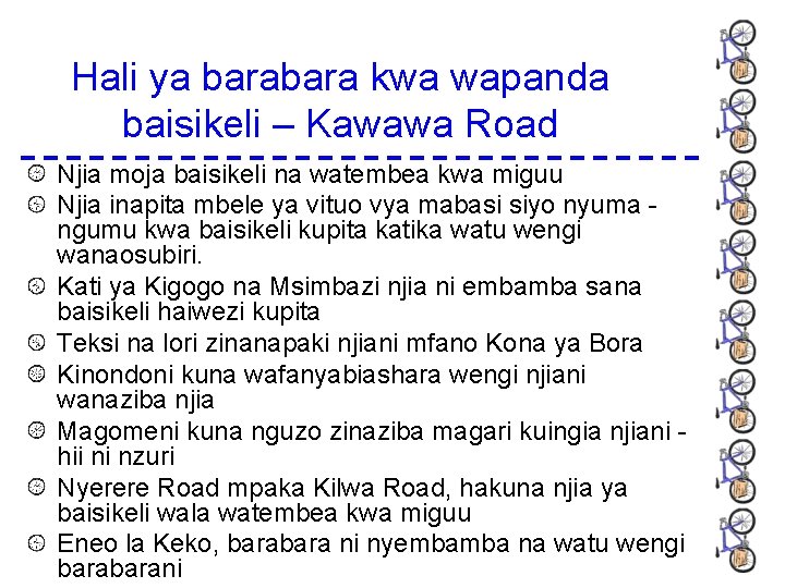 Hali ya bara kwa wapanda baisikeli – Kawawa Road Njia moja baisikeli na watembea