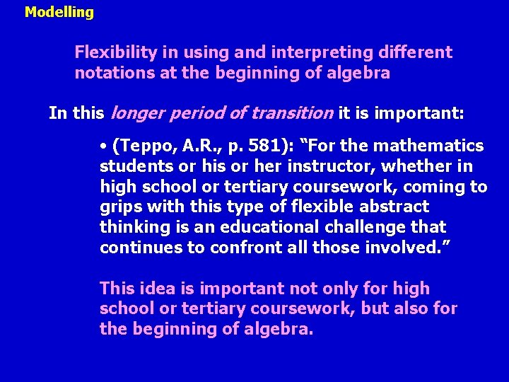 Modelling Flexibility in using and interpreting different notations at the beginning of algebra In