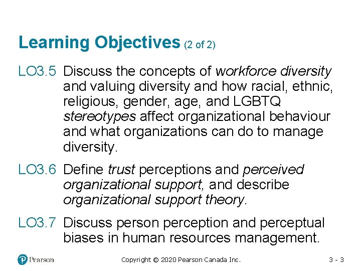 Learning Objectives (2 of 2) LO 3. 5 Discuss the concepts of workforce diversity
