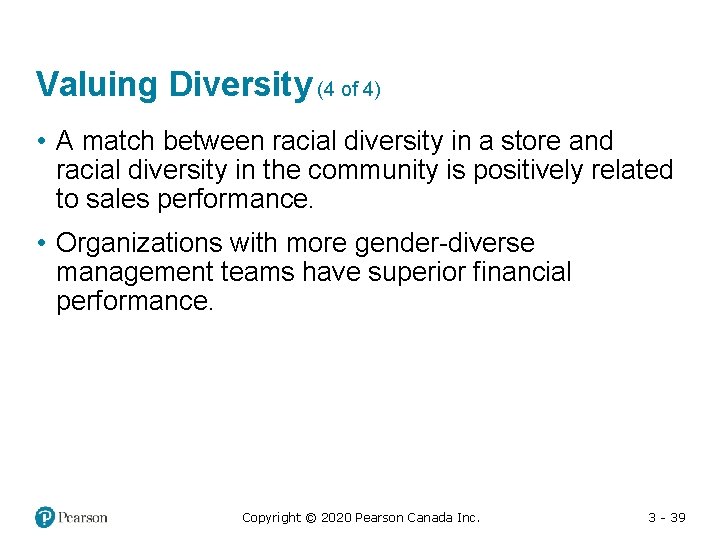 Valuing Diversity (4 of 4) • A match between racial diversity in a store