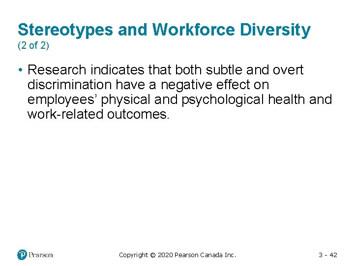 Stereotypes and Workforce Diversity (2 of 2) • Research indicates that both subtle and