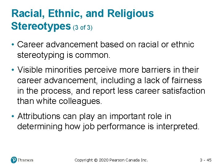 Racial, Ethnic, and Religious Stereotypes (3 of 3) • Career advancement based on racial