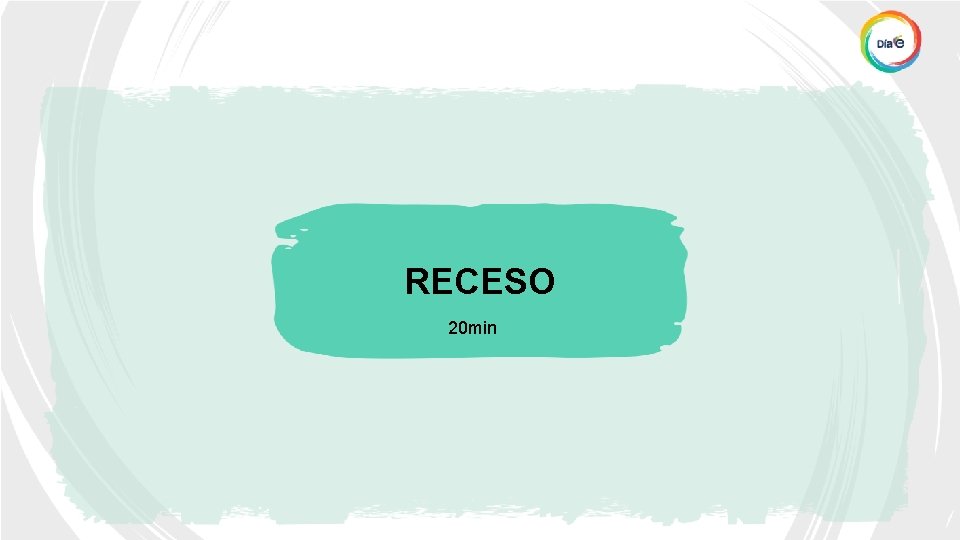 RECESO 20 min 