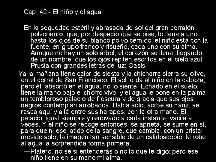 Cap. 42 - El niño y el agua En la sequedad estéril y abrasada