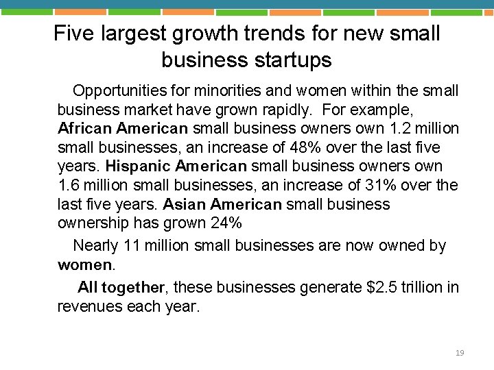 Five largest growth trends for new small business startups Opportunities for minorities and women