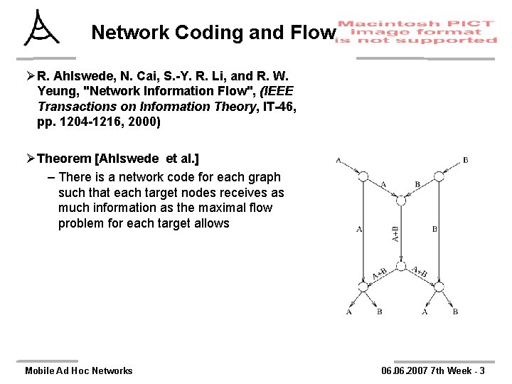 Network Coding and Flow ØR. Ahlswede, N. Cai, S. -Y. R. Li, and R.