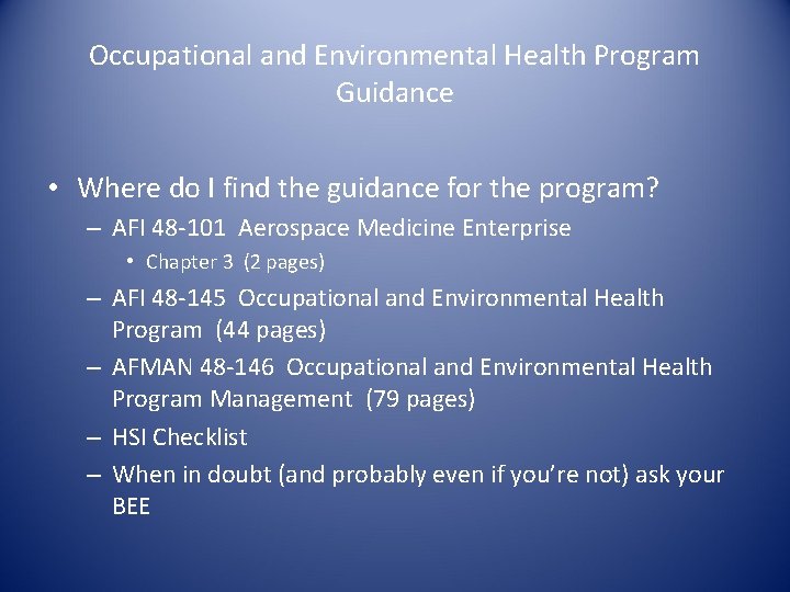 Occupational and Environmental Health Program Guidance • Where do I find the guidance for