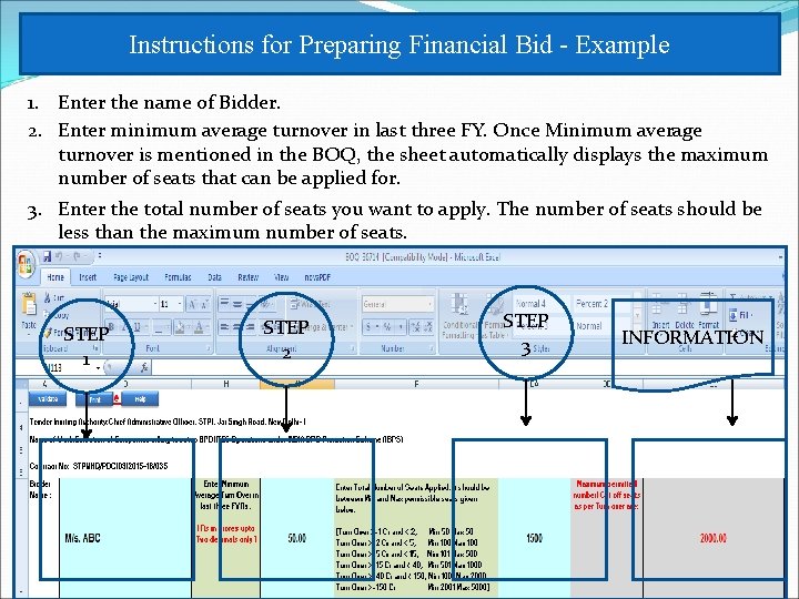 Instructions for Preparing Financial Bid - Example 1. Enter the name of Bidder. 2.
