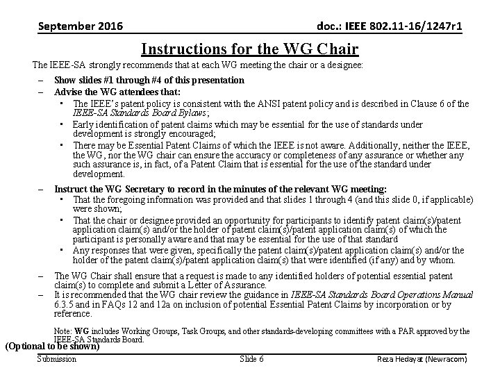 September 2016 doc. : IEEE 802. 11 -16/1247 r 1 Instructions for the WG
