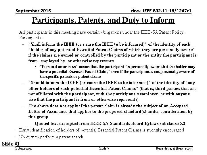 September 2016 doc. : IEEE 802. 11 -16/1247 r 1 Participants, Patents, and Duty