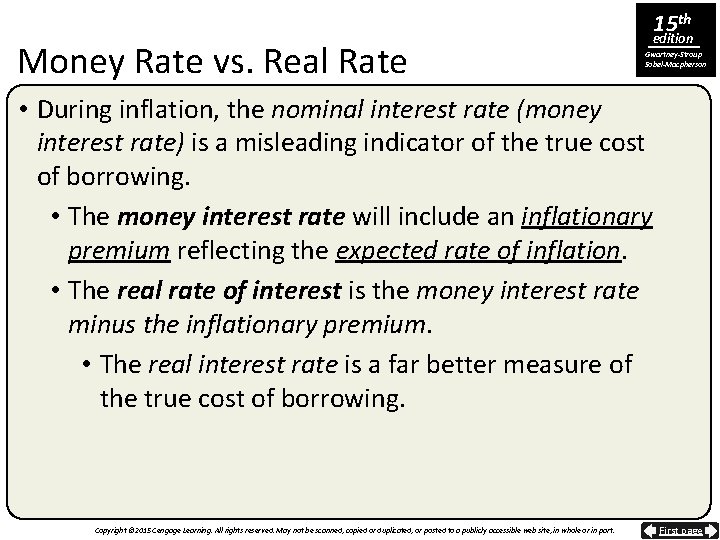 Money Rate vs. Real Rate 15 th edition Gwartney-Stroup Sobel-Macpherson • During inflation, the