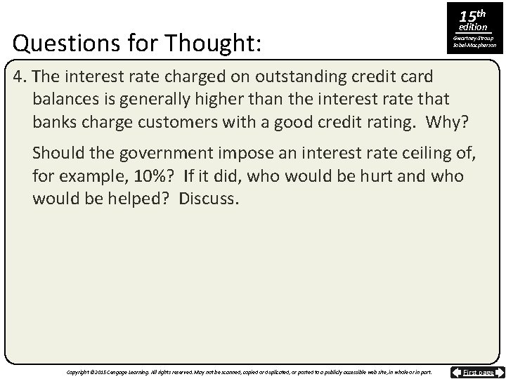 Questions for Thought: 15 th edition Gwartney-Stroup Sobel-Macpherson 4. The interest rate charged on