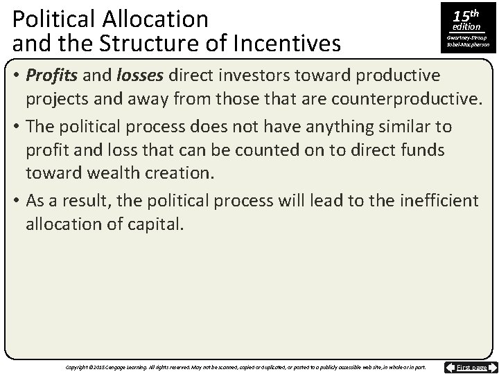 Political Allocation and the Structure of Incentives 15 th edition Gwartney-Stroup Sobel-Macpherson • Profits