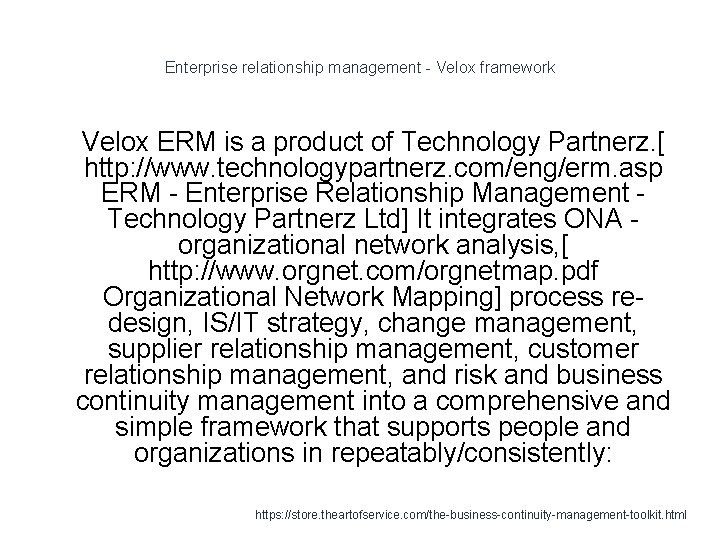 Enterprise relationship management - Velox framework 1 Velox ERM is a product of Technology