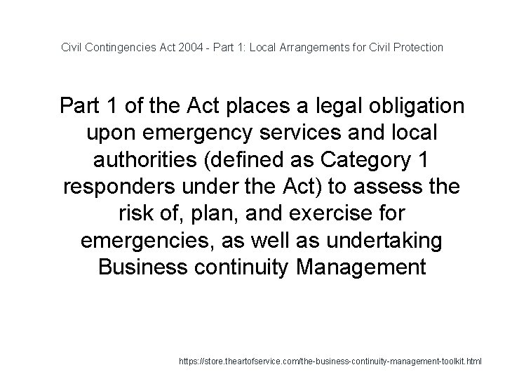 Civil Contingencies Act 2004 - Part 1: Local Arrangements for Civil Protection 1 Part