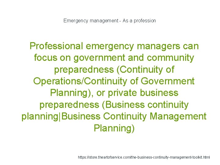 Emergency management - As a profession Professional emergency managers can focus on government and