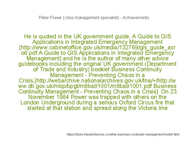 Peter Power (crisis management specialist) - Achievements 1 He is quoted in the UK