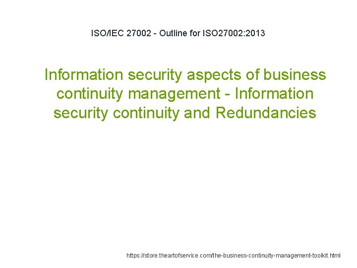 ISO/IEC 27002 - Outline for ISO 27002: 2013 1 Information security aspects of business