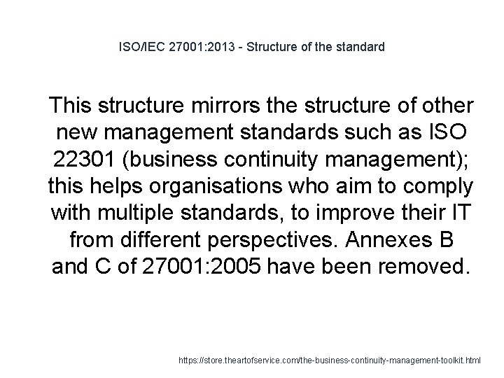 ISO/IEC 27001: 2013 - Structure of the standard 1 This structure mirrors the structure