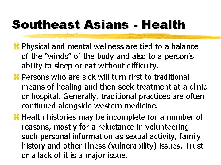 Southeast Asians - Health z Physical and mental wellness are tied to a balance