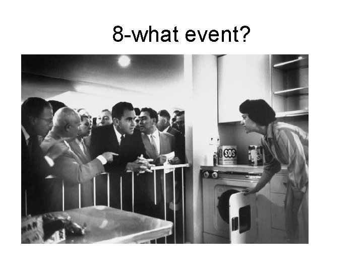 8 -what event? 